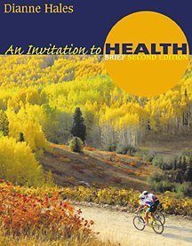 An Invitation to Health, Brief Edition (with InfoTrac)