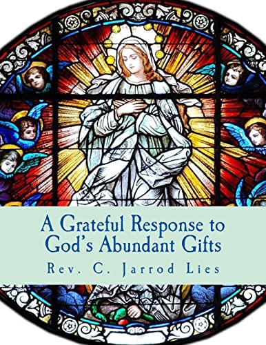 A Grateful Response to God's Abundant Gifts: Stewardship in the Diocese of Wichita