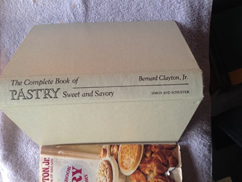 The Complete Book of Pastry, Sweet and Savory