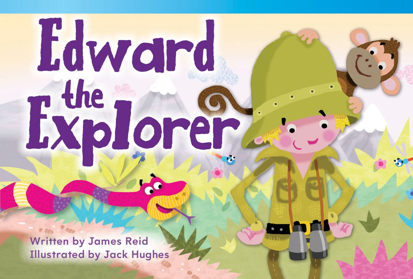 Teacher Created Materials - Literary Text: Edward the Explorer - Grade 1 - Guided Reading Level D