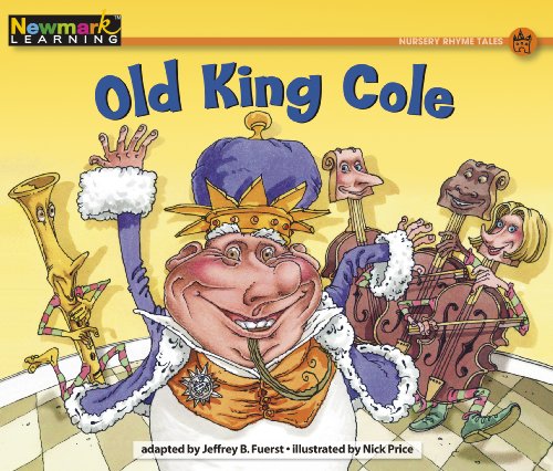 Old King Cole (Rising Readers: Nursery Rhyme Tales Levels A-i)