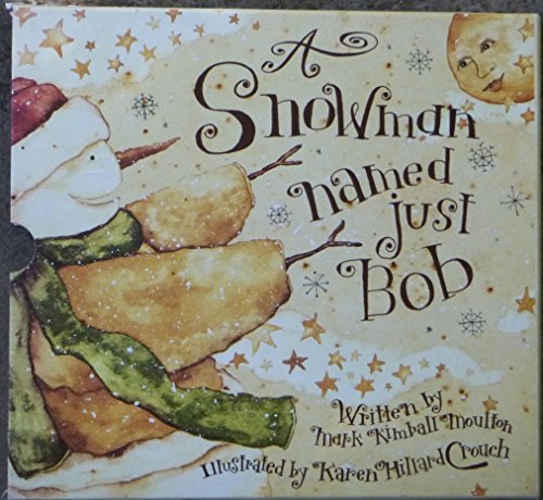 A Snowman Named Just Bob