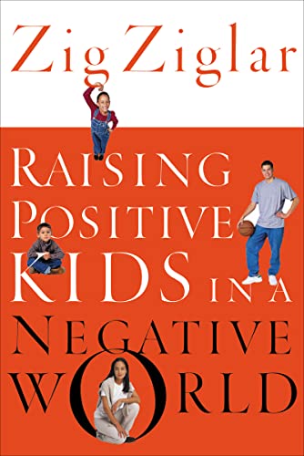 Raising Positive Kids in a Negative World - 2217