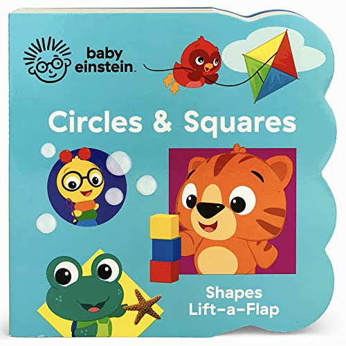 Baby Einstein Circles and Squares Lift a Flap Board Book (Chunky Lift-a-Flap)