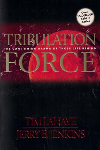 Tribulation Force: The Continuing Drama of Those Left Behind (Left Behind No. 2)