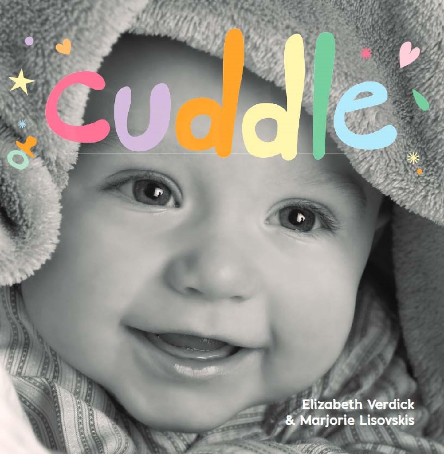 Cuddle: A board book about snuggling (Happy Healthy Baby) - 3870