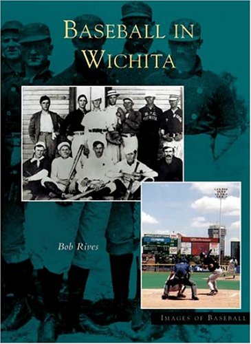 Wichita, Baseball In (KS) (Images of Baseball) - 9367