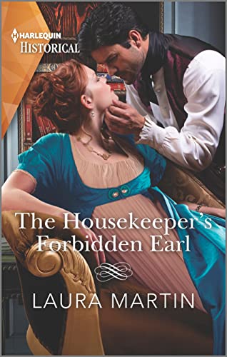 The Housekeeper's Forbidden Earl (Harlequin Historical)