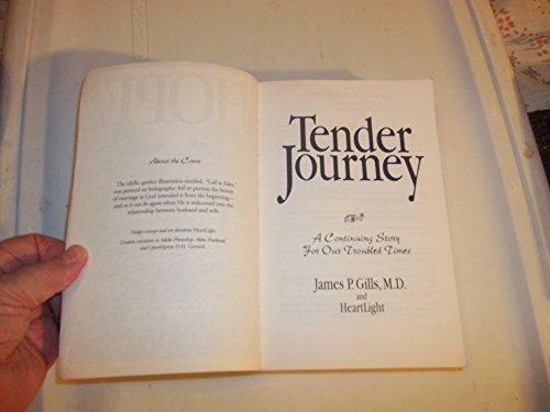 Tender Journey: A Continuing Story for Our Troubled Times