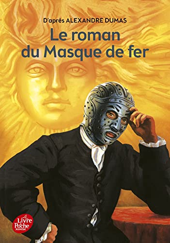 Le roman du masque de fer - Texte abrg