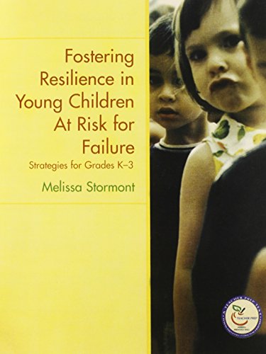 Fostering Resilience in Young Children at Risk for Failure: Strategies for Grades K-3 - 7508