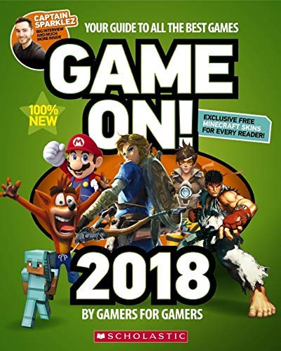Game On! 2018: All the Best Games: Awesome Facts and Coolest Secrets