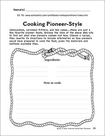 Quick & Easy Internet Activities For the One-Computer Classroom: Pioneers: 20 Fun, Web-based Activities With Reproducible Graphic Organizers That Enable Kids to Research and Learnon Their Own! - 1287