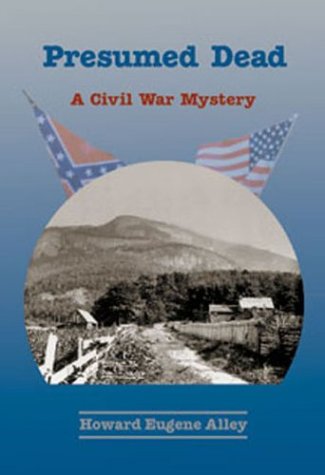 Presumed Dead: A Civil War Mystery
