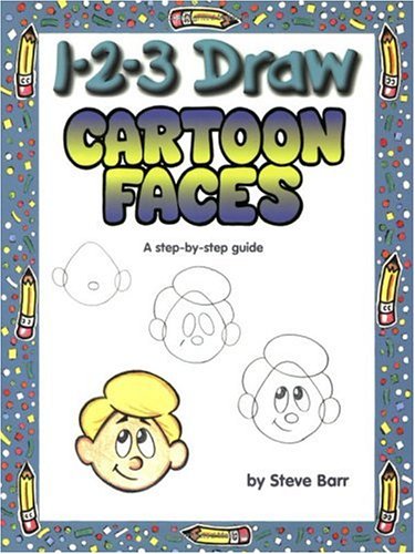 1-2-3 Draw Cartoon Faces: A Step-by-Step Guide - 9640