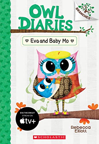 EVA AND BABY MO: A BRANCHES BOOK