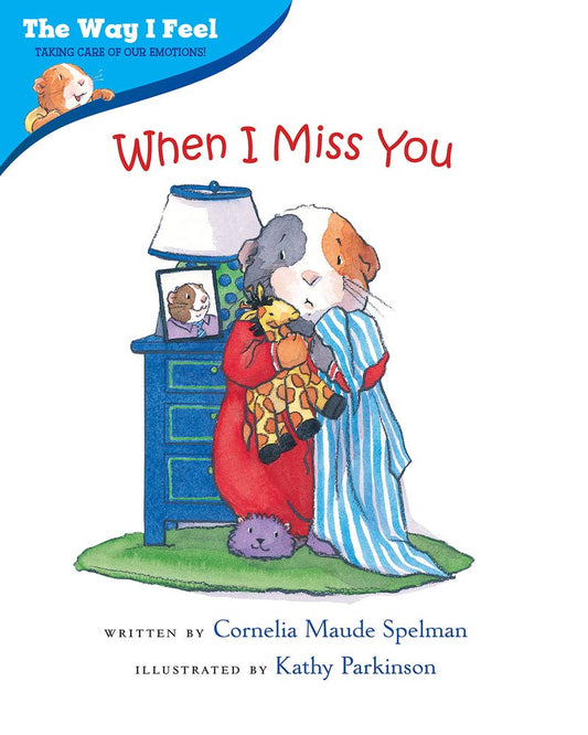 WHEN I MISS YOU (THE WAY I FEEL