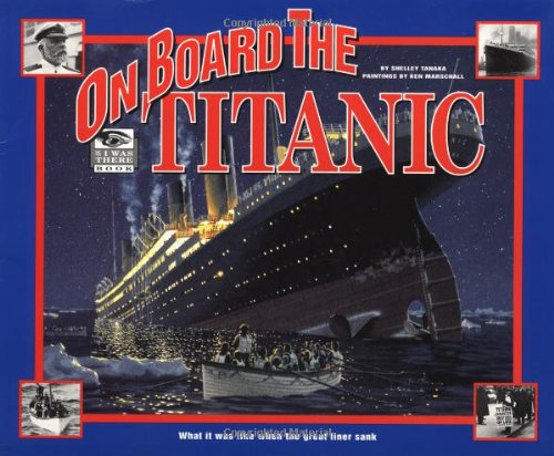 On Board the Titanic: What It Was Like When the Great Liner Sank