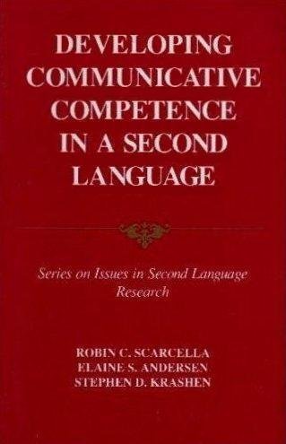 Developing Communicative Competence in a Second Language (Series on Issues in Second Language Research) (1991-08-13)