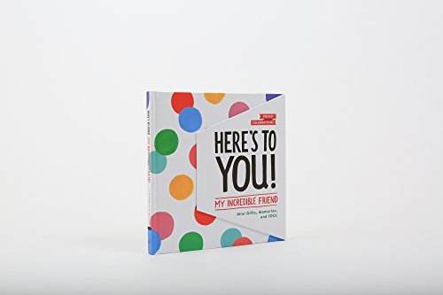 Here's to You! My Incredible Friend: Mini-Gifts, Memories, and IOUs (Gifts for Friends, Friendship Book, Cute Pocket Journals) (Pocket Celebrations)