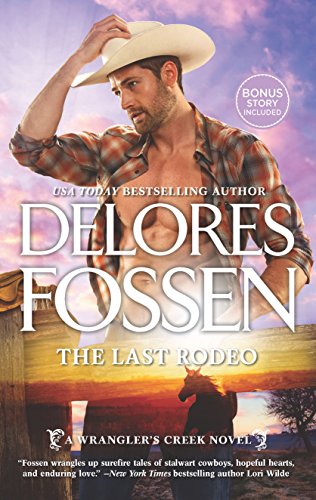 The Last Rodeo: An Anthology (A Wrangler's Creek Novel) - 9968