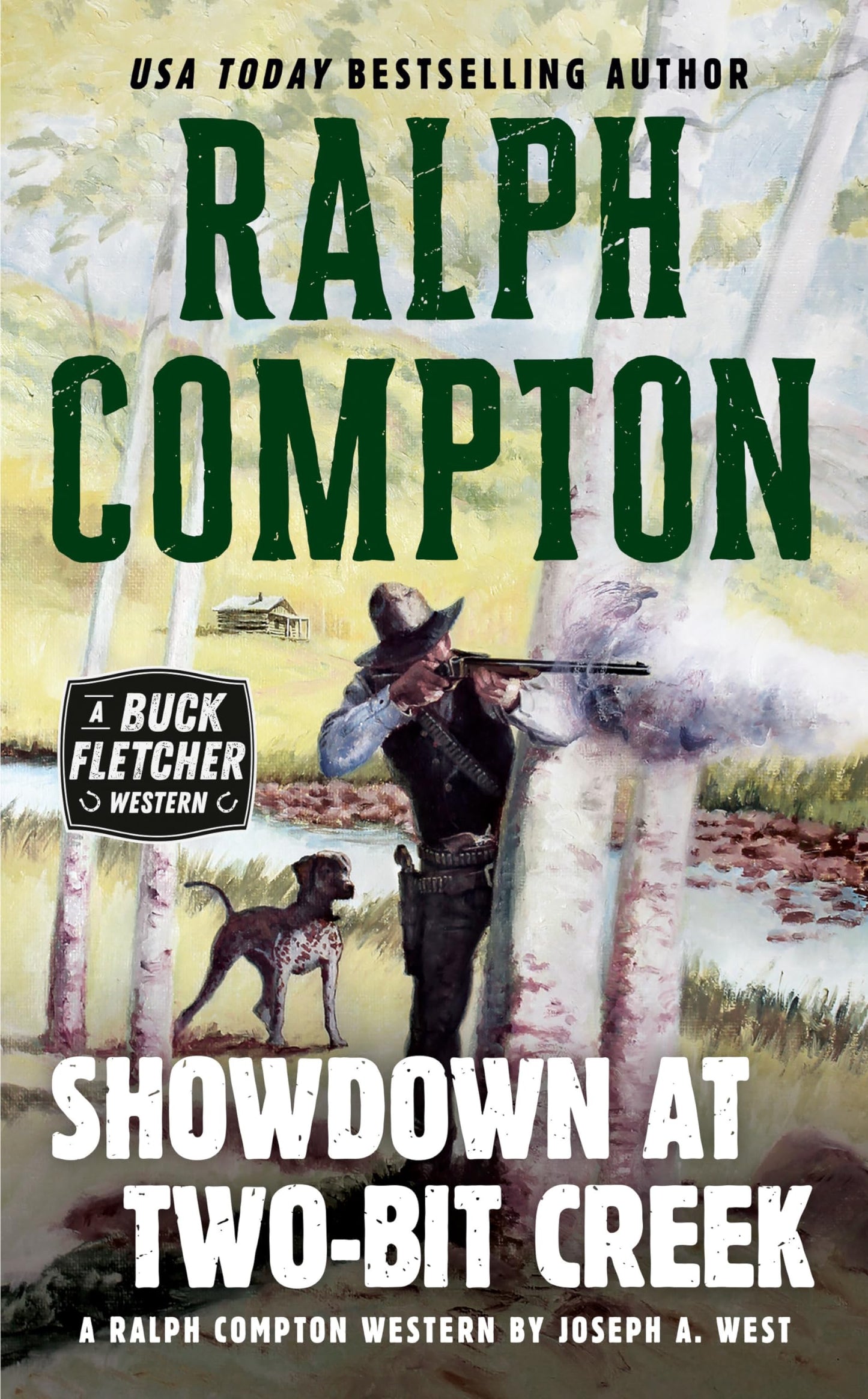 Ralph Compton Showdown At Two-Bit Creek (A Buck Fletcher Western)