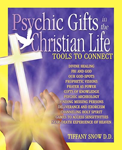 Psychic Gifts in the Christian Life: Tools to Connect