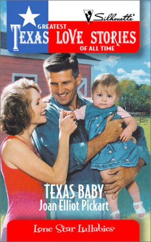 Texas Baby (Greatest Texas Love Stories of all Time: Lone Star Lullabies #13)