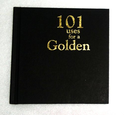101 Uses for a Golden Retriever
