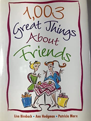 1,003 Great Things About Friends