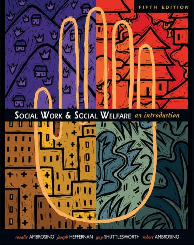 Social Work and Social Welfare: An Introduction (with InfoTrac)