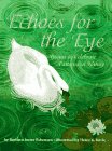 Echoes for the Eye: Poems to Celebrate Patterns in Nature
