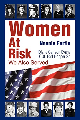 Women At Risk: We Also Served - 7839