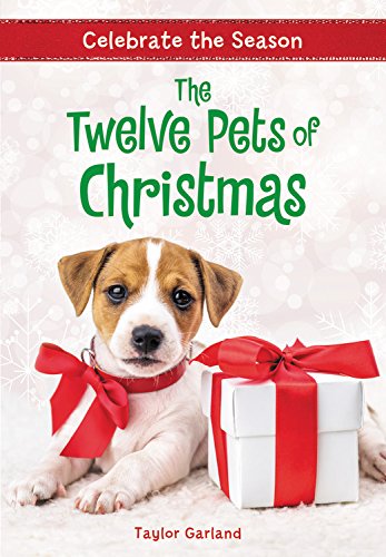 Celebrate the Season: The Twelve Pets of Christmas (Celebrate the Season, 2)