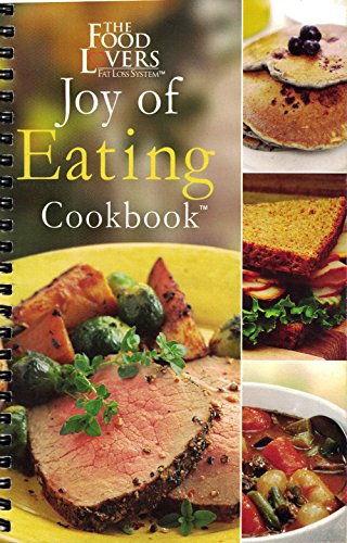 The Food Lovers: Joy of Eating Cookbook