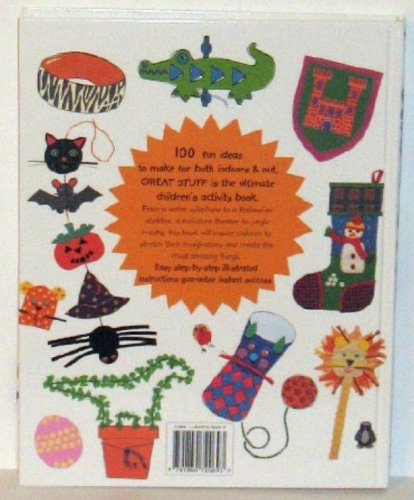 Great Stuff: 100 Fun Projects for Kids