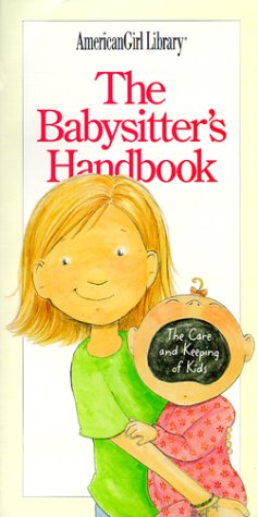 THE BABYSITTER'S HANDBOOK (THE CARE AND KEEPING OF KIDS)