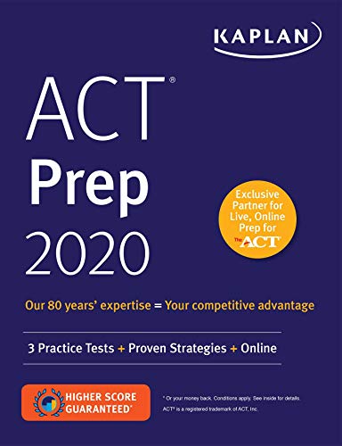 ACT Prep 2020: 3 Practice Tests + Proven Strategies + Online (Kaplan Test Prep)
