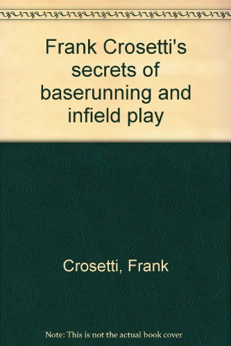 Frank Crosetti's secrets of baserunning and infield play