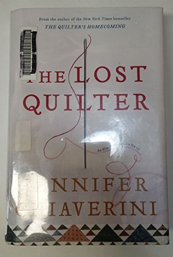 The Lost Quilter: An Elm Creek Quilts Novel