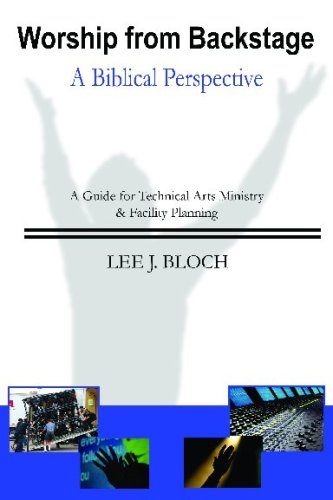 Worship From Backstage (A Biblical Perspective)