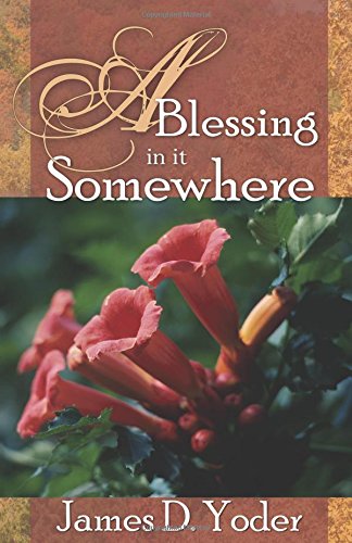 A Blessing in it Somewhere