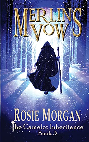 Merlin's Vow (The Camelot Inheritance ~ Book 3): A mystery fantasy book for teens and older children age 10 -14