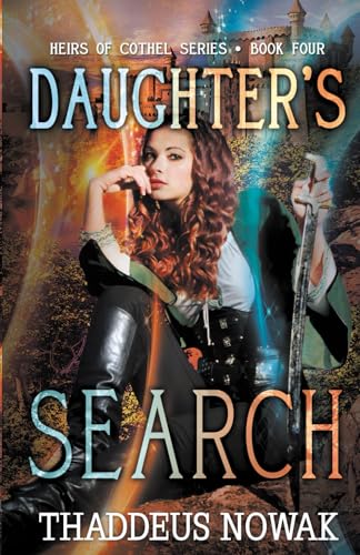 Daughter's Search (Heirs of Cothel Series)