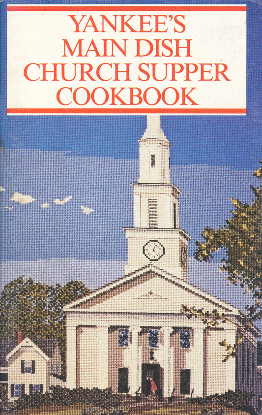 Yankee's Main Dish Church Supper Cookbook
