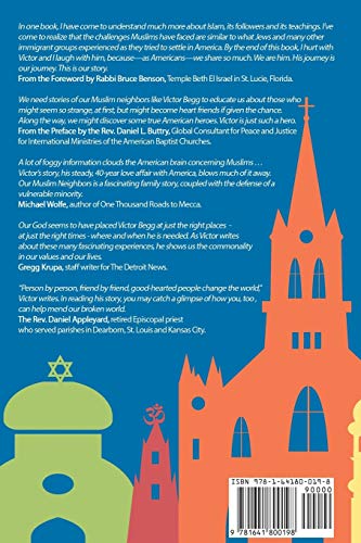 Our Muslim Neighbors: Achieving the American Dream, An Immigrant's Memoir