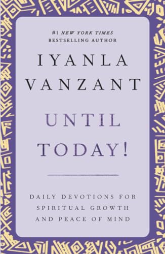 Until Today! : Daily Devotions for Spiritual Growth and Peace of Mind
