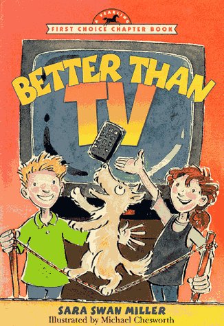 Better Than TV (First Choice Chapter Book)