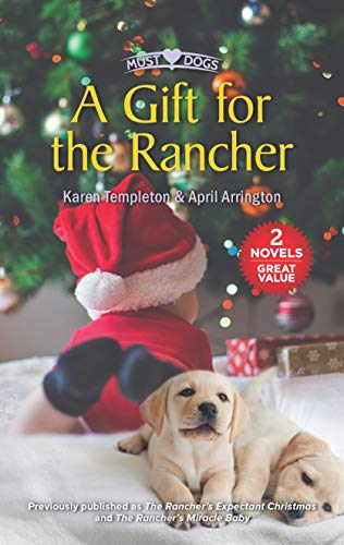 A Gift for the Rancher (Must Love Dogs)