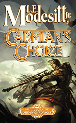 Cadmian's Choice: The Fifth Book of the Corean Chronicles (Corean Chronicles, Book 5)
